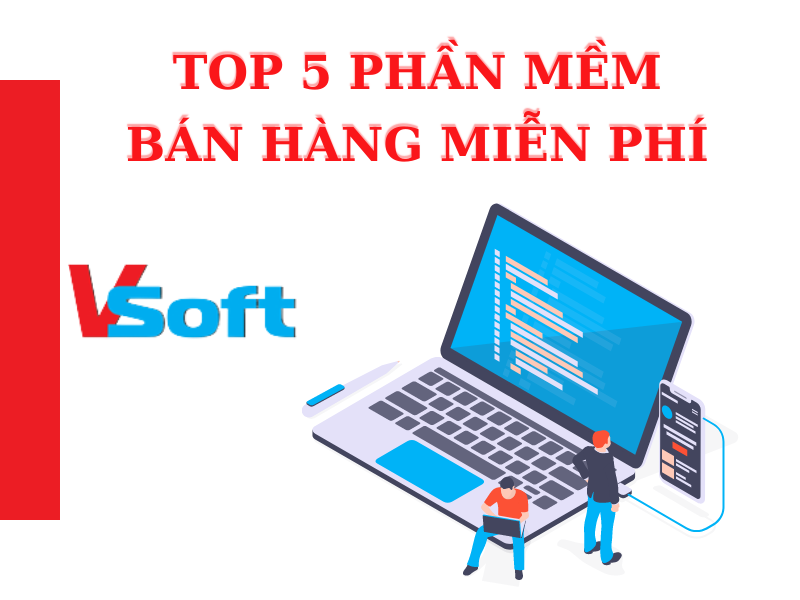 Top 5 phần mềm bán hàng miễn phí