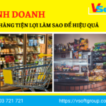 kinh doanh cửa hàng tiện lợi