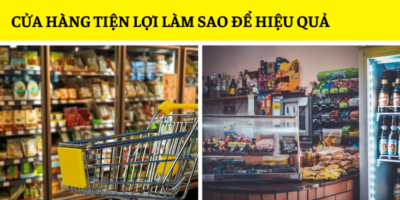 kinh doanh cửa hàng tiện lợi